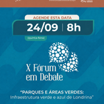 X Fórum em Debate – Parques e Áreas Verdes